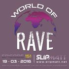 Slipmatt - World Of Rave #151