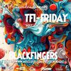 BLACKFINGERS TECHNO ZONE ON TFI FRIDAY 31-01-25