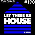 LTBH Radio with Josh Coakley #190