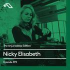 The Anjunadeep Edition 399 with Nicky Elisabeth