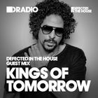 Defected In The House Radio - 17.08.15 - Guest Mix Kings Of Tomorrow