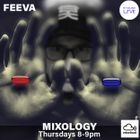 FEEVA - Live  MIXOLOGY 2022-02-03