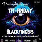 BLACKFINGERS ON TFI FRIDAY 13-12-24