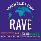 Slipmatt - World Of Rave #147