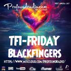BLACKFINGERS ON TFI FRIDAY 24-01-25