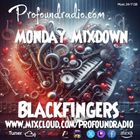 BLACKFINGERS ON MONDAY MIXDOWN 08-04-25