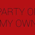 Monday party for one!