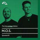 The Anjunadeep Edition 471 with M.O.S.