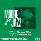 The Jazz Office ~ Moore fe jazz ~ 21.01.25