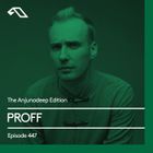 The Anjunadeep Edition 447 with PROFF