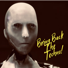 Bring Back The Techno!