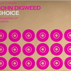 John Digweed - Choice_ A Collection of Classics CD1