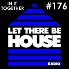 LTBH radio show with In It Together #176