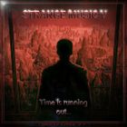 STRANGE MUSIC V - Time is running out