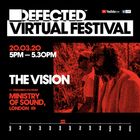 Defected Virtual Festival - The Vision
