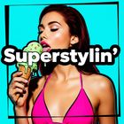 Superstylin' ♡