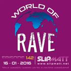 Slipmatt - World Of Rave #142