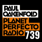 Planet Perfecto 739 ft. Paul Oakenfold