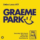 This Is Graeme Park: Sobo Loco @ The Fez Southbourne 16MAR24 Live DJ Set