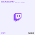 Nowa Atmospherec - Jump Up Drum & Bass - Live On twitch.tv/nowaatmo - Decembre 18th 2024