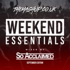 September 2024 - Weekend Essentials - Mixed By So Acclaimed