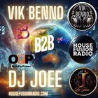 DJ Vik Benno B2B DJ JOEE - HOUSE FUSION RADIO UK