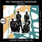 1BTN Tru Thoughts Takeover - Ebi Soda