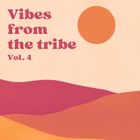 Vibes from the tribe vol. 4