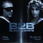 Black & White B2B Suzanne Ryan & Oleg Yoshi