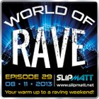 Slipmatt - World Of Rave #29