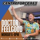 Doctor Feelgood - 88.3 Centreforce DAB+ Radio - 14 - 04 - 2025 .mp3