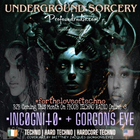 Gorgons Eye & •INCØGNITØ• B2B Underground Sorcery [Heathens]