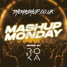 January 2025 - Mashup Monday - Mixed By Dj Roka