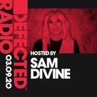 Defected Radio Show presented by Sam Divine - 03.09.20