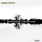 Reflections 83 - February 2023 (a unit & Jimmy Ralph collab)