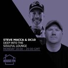 Steve Macca & DC10 - Deep Into The Soulful Lounge 27 JAN 2025