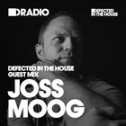 Defected In The House Radio 28.03.16 Guest Mix Joss Moog