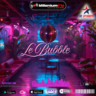 LE BUBBLE