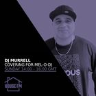 DJ Murrell - Covering for Mel-O-DJ 26 JAN 2025