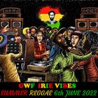 GWF IRIE VIBES Summer Reggae 6th June 2022