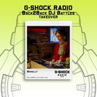 G-SHOCK Radio - B2B Dj Battle Takeover - Introducing Smelly - Jan 26th