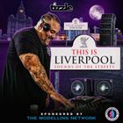 This is Liverpool - Mixed by DJ Tizzle