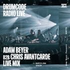 DCR778 – Drumcode Radio Live - Adam Beyer & Chris Avantgarde live from Drumcode Barcelona