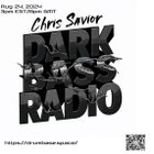 Dark Bass Radio - Chris Savior LIVE on DBS -082424