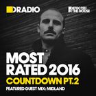 Defected In The House Radio Show - Most Rated(Part 2): Guest Mix by Midland - 30.12.16