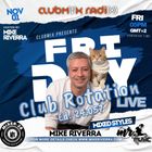 Mike Riverra - Club Rotation Live 24.057 | Mixed Styles | Enjoy listening!