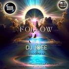 DJ JOEE - " FOLLOW " - HOUSE FUSION RADIO UK - SHOW # 124