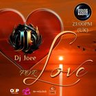 DJ JOEE - " FOR LOVE " - HOUSE FUSION RADIO UK - SHOW # 177