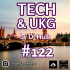 DJ Hulk - Slip And Slide - Tech & UK Garage Mix#122