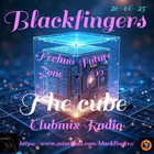 BLACKFINGERS -TECHNO ZONE -FUTURE #19 - THE CUBE-ON CLUBMIX RADIO .RO 20-06-25